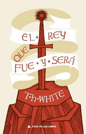 EL REY QUE FUE Y SERÁ | 9788417743475 | WHITE, T. H. | Llibres Parcir | Llibreria Parcir | Llibreria online de Manresa | Comprar llibres en català i castellà online