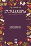 L'ANALFABETA | 9788417918118 | KRISTOF, AGOTA | Llibres Parcir | Llibreria Parcir | Llibreria online de Manresa | Comprar llibres en català i castellà online