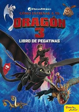 CÓMO ENTRENAR A TU DRAGÓN 3. LIBRO DE PEGATINAS | 9788408201731 | DREAMWORKS | Llibres Parcir | Llibreria Parcir | Llibreria online de Manresa | Comprar llibres en català i castellà online