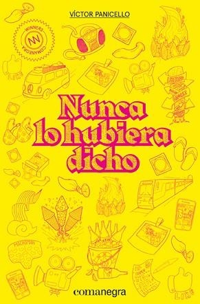 NUNCA LO HUBIERA DICHO | 9788418022210 | PANICELLO, VÍCTOR | Llibres Parcir | Librería Parcir | Librería online de Manresa | Comprar libros en catalán y castellano online