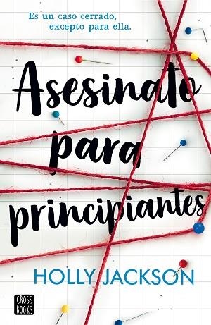 ASESINATO PARA PRINCIPIANTES | 9788408223122 | JACKSON, HOLLY | Llibres Parcir | Llibreria Parcir | Llibreria online de Manresa | Comprar llibres en català i castellà online