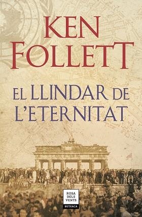 EL LLINDAR DE L'ETERNITAT (THE CENTURY 3) | 9788417444860 | FOLLETT, KEN | Llibres Parcir | Llibreria Parcir | Llibreria online de Manresa | Comprar llibres en català i castellà online