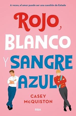 ROJO, BLANCO Y SANGRE AZUL | 9788427218697 | MCQUINSTON CASEY | Llibres Parcir | Librería Parcir | Librería online de Manresa | Comprar libros en catalán y castellano online