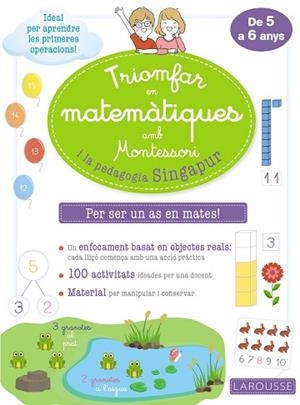 TRIOMFAR EN MATEMÀTIQUES AMB MONTESSORI I LA PEDAGOGIA SINGAPUR | 9788418100307 | LAROUSSE EDITORIAL | Llibres Parcir | Llibreria Parcir | Llibreria online de Manresa | Comprar llibres en català i castellà online