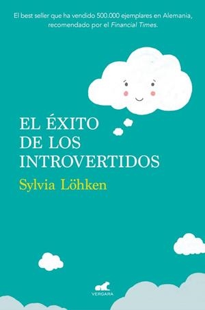 EL ÉXITO DE LOS INTROVERTIDOS | 9788416076406 | LÖHKEN, SYLVIA | Llibres Parcir | Librería Parcir | Librería online de Manresa | Comprar libros en catalán y castellano online