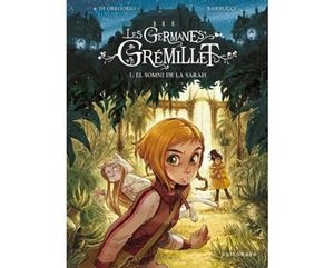 LES GERMANES GREMILLET. EL SOMNI DE LA SARAH | 9788467940732 | BARBUCCI | Llibres Parcir | Llibreria Parcir | Llibreria online de Manresa | Comprar llibres en català i castellà online