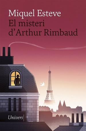 EL MISTERI D'ARTHUR RIMBAUD | 9788417868543 | ESTEVE, MIQUEL | Llibres Parcir | Llibreria Parcir | Llibreria online de Manresa | Comprar llibres en català i castellà online