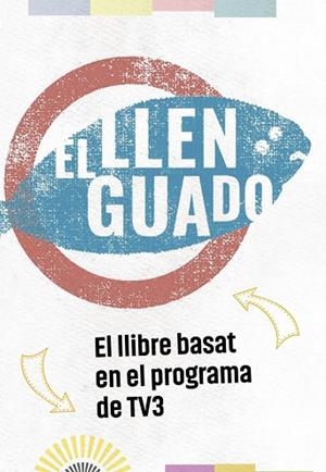 EL LLENGUADO | 9788416670932 | Llibres Parcir | Llibreria Parcir | Llibreria online de Manresa | Comprar llibres en català i castellà online