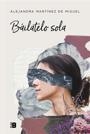 BÁILATELO SOLA | 9788417001810 | MARTÍNEZ DE MIGUEL, ALEJANDRA | Llibres Parcir | Librería Parcir | Librería online de Manresa | Comprar libros en catalán y castellano online