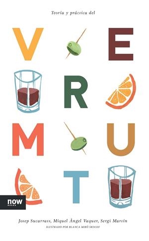 TEORÍA Y PRÁCTICA DEL VERMUT | 9788416245109 | SUCARRATS I MIRÒ, JOSEP/VAQUER I LLOP, MIQUEL ÀNGEL/MARTÍN I LAMATA, SERGI | Llibres Parcir | Librería Parcir | Librería online de Manresa | Comprar libros en catalán y castellano online