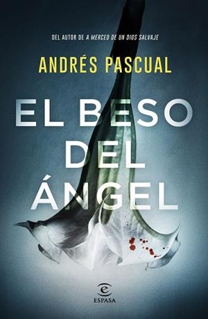 EL BESO DEL ÁNGEL | 9788467057751 | PASCUAL, ANDRÉS | Llibres Parcir | Llibreria Parcir | Llibreria online de Manresa | Comprar llibres en català i castellà online