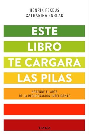 ESTE LIBRO TE CARGARÁ LAS PILAS | 9788418118043 | FEXEUS, HENRIK/ENBLAD, CATHARINA | Llibres Parcir | Librería Parcir | Librería online de Manresa | Comprar libros en catalán y castellano online
