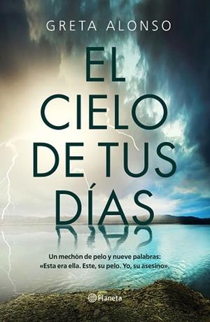 EL CIELO DE TUS DÍAS | 9788408224723 | ALONSO, GRETA | Llibres Parcir | Llibreria Parcir | Llibreria online de Manresa | Comprar llibres en català i castellà online