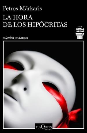 LA HORA DE LOS HIPÓCRITAS | 9788490668030 | MÁRKARIS, PETROS | Llibres Parcir | Llibreria Parcir | Llibreria online de Manresa | Comprar llibres en català i castellà online