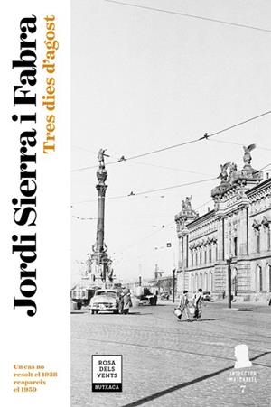 TRES DIES D'AGOST (INSPECTOR MASCARELL 7) | 9788417444570 | SIERRA I FABRA, JORDI | Llibres Parcir | Llibreria Parcir | Llibreria online de Manresa | Comprar llibres en català i castellà online