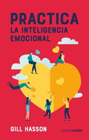 PRACTICA LA INTELIGENCIA EMOCIONAL | 9788416972760 | HASSON, GILL | Llibres Parcir | Llibreria Parcir | Llibreria online de Manresa | Comprar llibres en català i castellà online