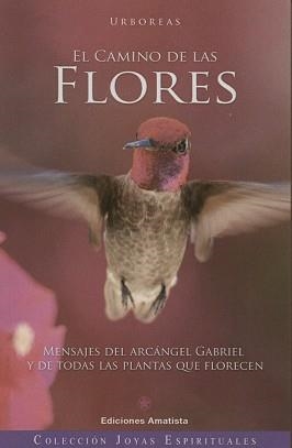 EL CAMINO DE LAS FLORES | 9788494108464 | URBÓREAS | Llibres Parcir | Llibreria Parcir | Llibreria online de Manresa | Comprar llibres en català i castellà online