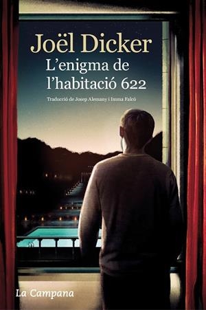 L'ENIGMA DE L'HABITACIÓ 622 | 9788416863716 | DICKER, JOËL | Llibres Parcir | Librería Parcir | Librería online de Manresa | Comprar libros en catalán y castellano online