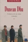 DUNCAN DHU CRONICA DE UN EXITO 1984/89 | 9788480487191 | VILES MITXELENA,JUAN RAMON | Llibres Parcir | Librería Parcir | Librería online de Manresa | Comprar libros en catalán y castellano online