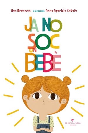 JA NO SOC UN BEBÈ | 9788417756628 | BRENMAN, ILAN | Llibres Parcir | Llibreria Parcir | Llibreria online de Manresa | Comprar llibres en català i castellà online