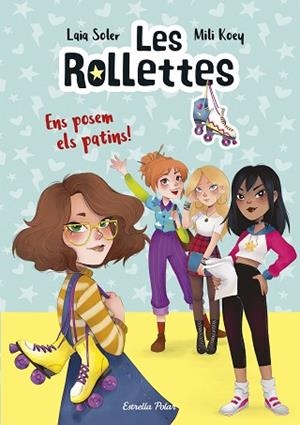 LES ROLLETTES 1. ENS POSEM ELS PATINS! | 9788418134227 | SOLER, LAIA | Llibres Parcir | Llibreria Parcir | Llibreria online de Manresa | Comprar llibres en català i castellà online