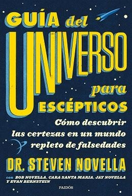 GUÍA DEL UNIVERSO PARA ESCÉPTICOS | 9788449336959 | NOVELLA, STEVEN | Llibres Parcir | Llibreria Parcir | Llibreria online de Manresa | Comprar llibres en català i castellà online