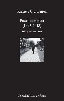 POESÍA COMPLETA (1993-2018) | 9788498953602 | IRIBARREN, KARMELO C. | Llibres Parcir | Llibreria Parcir | Llibreria online de Manresa | Comprar llibres en català i castellà online