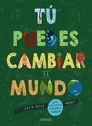 TÚ PUEDES CAMBIAR EL MUNDO | 9788469865965 | BELL, LUCY | Llibres Parcir | Librería Parcir | Librería online de Manresa | Comprar libros en catalán y castellano online