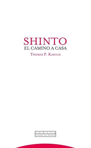 SHINTO | 9788498792416 | KASULIS, THOMAS P. | Llibres Parcir | Librería Parcir | Librería online de Manresa | Comprar libros en catalán y castellano online