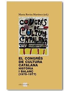 EL CONGRÉS DE CULTURA CATALANA. HISTÒRIA I BALANÇ (1975-1977) | 9788416260850 | ROVIRA MARTÍNEZ, MARTA | Llibres Parcir | Llibreria Parcir | Llibreria online de Manresa | Comprar llibres en català i castellà online