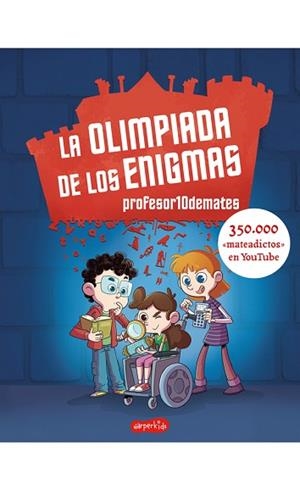 LA OLIMPIADA DE LOS ENIGMAS | 9788417222970 | 10DEMATES, PROFESOR | Llibres Parcir | Librería Parcir | Librería online de Manresa | Comprar libros en catalán y castellano online