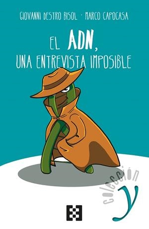 EL ADN, UNA ENTREVISTA IMPOSIBLE | 9788490559772 | DESTRO BISOL, GIOVANNI/CAPOCASA, MARCO | Llibres Parcir | Llibreria Parcir | Llibreria online de Manresa | Comprar llibres en català i castellà online
