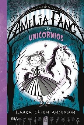 AMELIA FANG 2. AMELIA Y LOS UNICORNIOS | 9788427212947 | ANDERSON LAURA ELLEN | Llibres Parcir | Librería Parcir | Librería online de Manresa | Comprar libros en catalán y castellano online