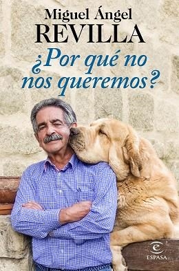 ¿POR QUÉ NO NOS QUEREMOS? | 9788467056693 | REVILLA, MIGUEL ÁNGEL | Llibres Parcir | Librería Parcir | Librería online de Manresa | Comprar libros en catalán y castellano online