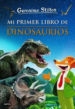 MI PRIMER LIBRO DE DINOSAURIOS | 9788408230892 | STILTON, GERONIMO | Llibres Parcir | Llibreria Parcir | Llibreria online de Manresa | Comprar llibres en català i castellà online