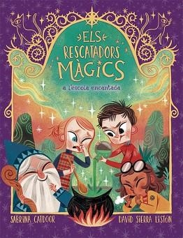 ELS RESCATADORS MÀGICS 3. A L'ESCOLA ENCANTADA | 9788424666903 | CATDOOR, SABRINA | Llibres Parcir | Llibreria Parcir | Llibreria online de Manresa | Comprar llibres en català i castellà online