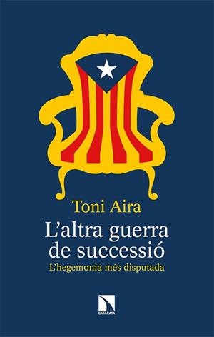 L’ALTRA GUERRA DE SUCCESSIÓ | 9788490979587 | AIRA FOIX, TONI | Llibres Parcir | Llibreria Parcir | Llibreria online de Manresa | Comprar llibres en català i castellà online