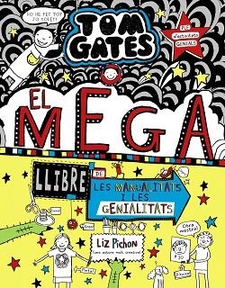 TOM GATES 16 : EL MEGALLIBRE DE LES MANUALITATS I LES GENIALITATS | 9788499063645 | PICHON, LIZ | Llibres Parcir | Librería Parcir | Librería online de Manresa | Comprar libros en catalán y castellano online