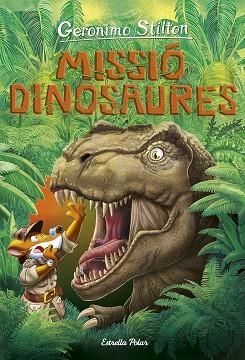 VIATGE EN EL TEMPS 11. MISSIÓ DINOSAURES | 9788418134838 | STILTON, GERONIMO | Llibres Parcir | Llibreria Parcir | Llibreria online de Manresa | Comprar llibres en català i castellà online