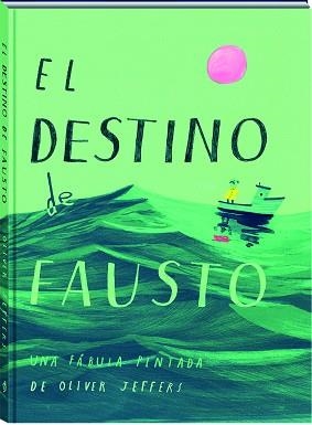 EL DESTINO DE FAUSTO | 9788417497613 | JEFFERS, OLIVER | Llibres Parcir | Librería Parcir | Librería online de Manresa | Comprar libros en catalán y castellano online