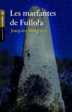 LES MARFANTES DE FULLOLA | 9788417638849 | VILAGRASSA ARASA, JOAQUIM | Llibres Parcir | Llibreria Parcir | Llibreria online de Manresa | Comprar llibres en català i castellà online