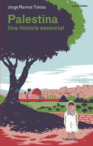 PALESTINA | 9788416698424 | RAMOS TOLOSA, JORGE | Llibres Parcir | Llibreria Parcir | Llibreria online de Manresa | Comprar llibres en català i castellà online