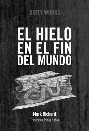 EL HIELO EN EL FIN DEL MUNDO | 9788494414145 | RICHARD MARK | Llibres Parcir | Librería Parcir | Librería online de Manresa | Comprar libros en catalán y castellano online
