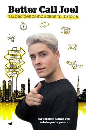 TÚ DECIDES CÓMO ACABA TU HISTORIA | 9788427047037 | BETTER CALL JOEL | Llibres Parcir | Llibreria Parcir | Llibreria online de Manresa | Comprar llibres en català i castellà online