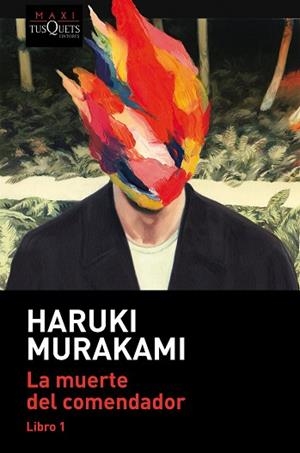 LA MUERTE DEL COMENDADOR (LIBRO 1) | 9788490668122 | MURAKAMI, HARUKI | Llibres Parcir | Llibreria Parcir | Llibreria online de Manresa | Comprar llibres en català i castellà online