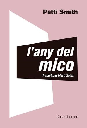 L'ANY DEL MICO | 9788473292535 | SMITH, PATTI | Llibres Parcir | Llibreria Parcir | Llibreria online de Manresa | Comprar llibres en català i castellà online