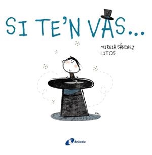 SI TE'N VAS | 9788499063355 | SÁNCHEZ, MIREIA | Llibres Parcir | Llibreria Parcir | Llibreria online de Manresa | Comprar llibres en català i castellà online