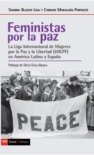 FEMINISTAS POR LA PAZ | 9788498889529 | SANDRA BLASCO Y CARMEN MAGALLON | Llibres Parcir | Llibreria Parcir | Llibreria online de Manresa | Comprar llibres en català i castellà online