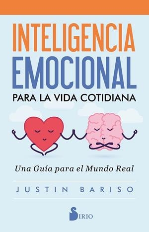 INTELIGENCIA EMOCIONAL PARA LA VIDA COTIDIANA | 9788418000416 | BARISO, JUSTIN | Llibres Parcir | Llibreria Parcir | Llibreria online de Manresa | Comprar llibres en català i castellà online