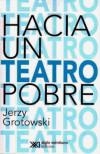 HACIA UN TEATRO POBRE | 9786070307300 | GROTOWSKI JERZY | Llibres Parcir | Llibreria Parcir | Llibreria online de Manresa | Comprar llibres en català i castellà online